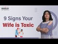 9 Signs Your Wife Is Toxic Pooja Priyamvada X Bonobology