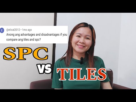 ANONG MAS MAGANDA GAMITIN: SPC FLOORING OR TILES?