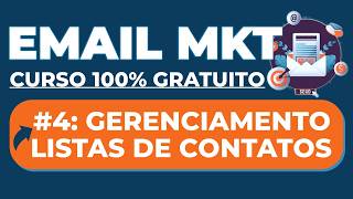 A4 Curso de EMAIL MARKETING Gratuito 2026: Gerenciamento de Listas e Contatos - BREVO