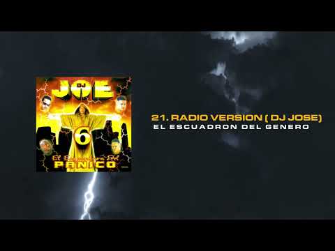 DJ Joe - Radio Version (DJ Jose) | DJ Joe 6: El Escuadrón del Panico