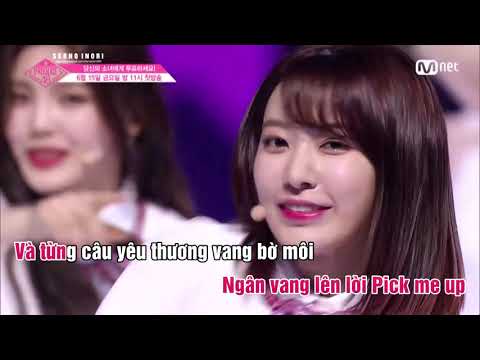 【Karaoke Việt + Audio】 PICK ME (내꺼야) - PRODUCE 48【SHORT VER】