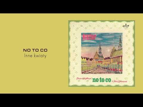 NO TO CO - Inne kwiaty [Official Audio]