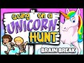 Going on a Unicorn Hunt | Brain Break | Song for Kids | Bear Hunt