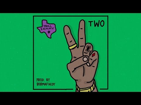 Trill Sammy - Two