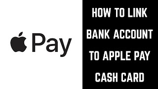 How to Link Bank Account to Apple Pay Cash Card