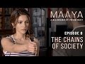 Maaya Episode 8 The Chains Of Society Shama Sikander A Web Series By Vikram Bhatt