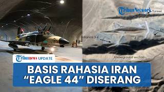 Serangan Udara Hantam Pangkalan Rahasia Bawah Tanah Eagle 44 Milik Iran, Akses Terowongan Lumpuh
