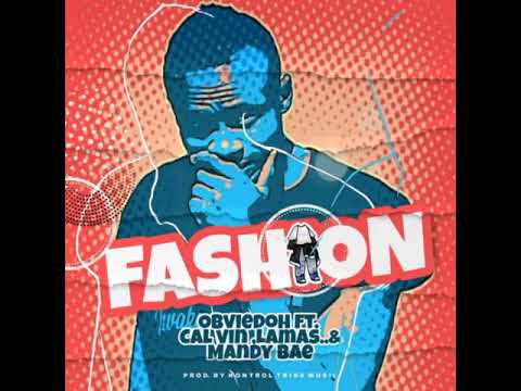 Obviedoh ft Cal-vin intwana kaManax-MandyBae-Lamas Ellz ..FASHION