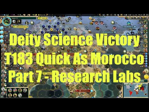 Civ 5 Deity Game 2: Earth Map! Turn 183 Science Victory (Quick Speed) - Part 7 - Research Labs
