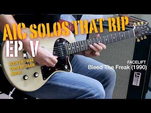 Alice in Chains Solos That Rip - Ep. V   -  Bleed The Freak, Check My Brain, Maybe