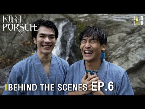 Thumbnail of the video: Behind The Scenes : KinnPorsche The Series EP.6