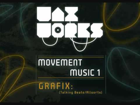 Waxworks: Movement Music 1 - GRAFIX (Talkin Beatz / Allsorts) Pt2 - DNB MIX