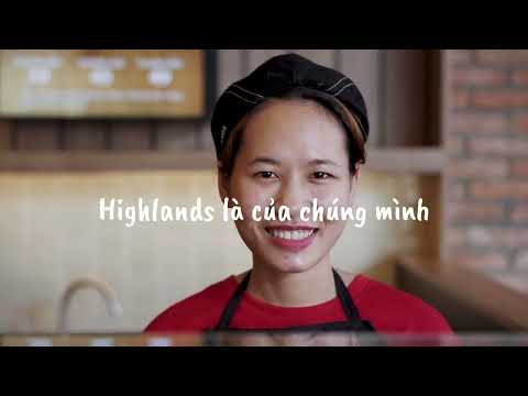 HIGHLANDS COFFEE® || LÀ CỦA CHÚNG MÌNH (Carreira em Highlands)