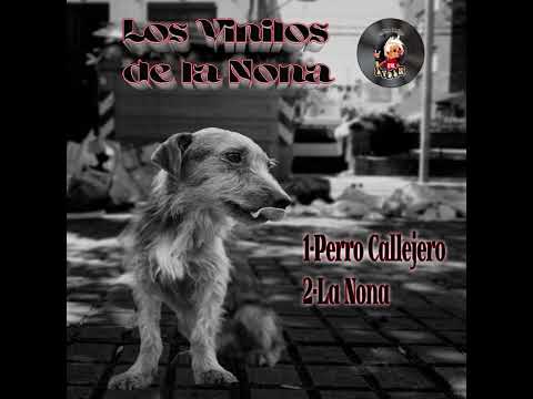 Los Vinilos De La Nona - Perro Callejero