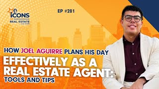 How Joel Aguirre Plans His Day Effectively As a Real Estate Agent: Too
