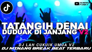 Download lagu DJ MINANG TERBARU || LAH CUKUIK UMUA V2 || TATANGIH DENAI DUDUAK DI JANJANG || TERBARU VIRAL TIKTOK🔥 mp3