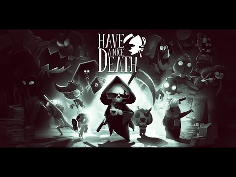 Have a Nice Death - ep 110