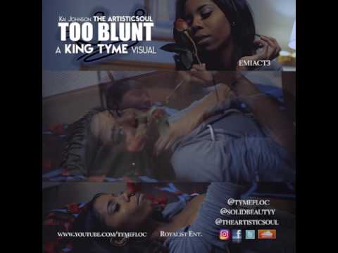 Kai Johnson the ArtisticSoul - Too Blunt (Trailer)