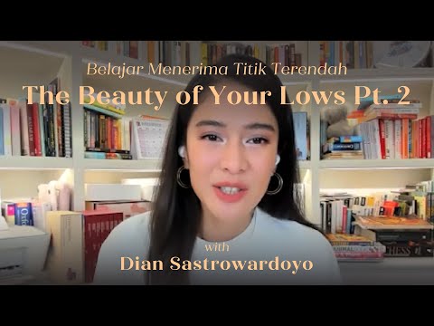 Belajar Menerima Titik Terendah with Dian Sastrowardoyo | #MaknaTalksBeauty Ep.42