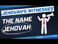 Jehovah S Witnesses And The Name Jehovah