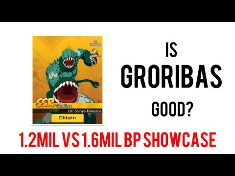 Groribas Showcase! Can 1.2mil BP can win 1.6mil BP? One Punch Man: The Strongest