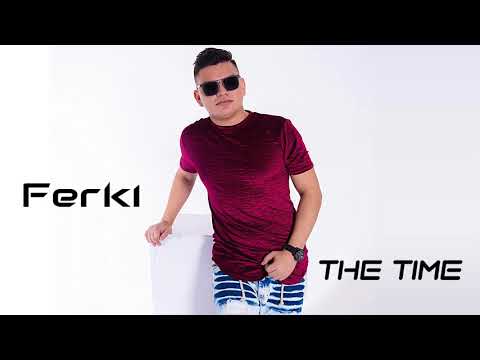 Ferki - The Time (Official Audio)