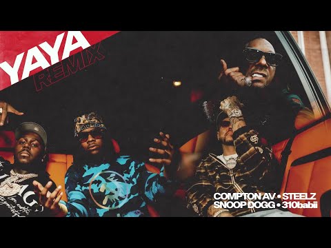 Compton Av, Steelz, Snoop Dogg & 310babii - YAYA (Remix) (Official Audio)