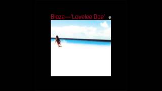 Blaze 'Lovelee Dae' (Original)