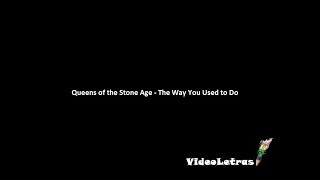 Queens of the stone age - the way you used to do subtitulado al español + Letra