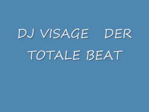 DJ VISAGE   DER TOTALE BEAT