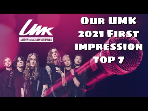 UMK 2021 - Top 7 (first impression)
