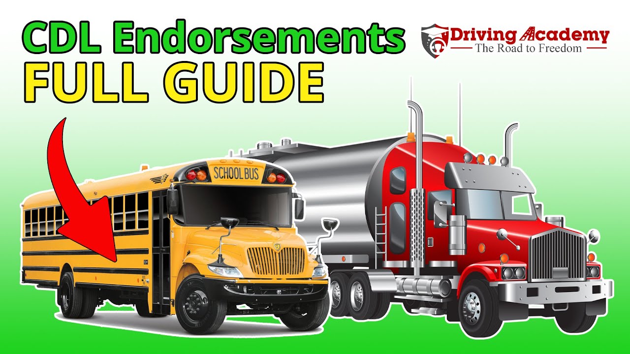 Mastering CDL Endorsements: A Comprehensive Guide