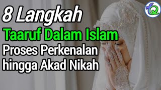 Download lagu 8 LANGKAH TAARUF DALAM ISLAM | Proses Perkenalan hingga Akad Nikah‼️ mp3