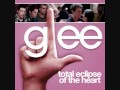 Total Eclipse Of The Heart (Glee Cast Version ...