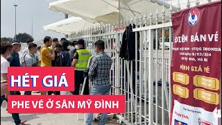 Phe vé ở sân Mỹ Đình hét giá cao trước trận Việt Nam gặp Indonesia