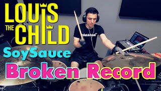 SoySauce - Broken Record ft. Joni Fatora (Louis The Child Remix) | Drum Cover