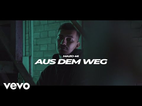 Mazo46 - Aus dem Weg (Official Video)