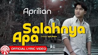 Download lagu Salahnya Apa - Aprilian | 2025 Slow Rock Vibes [ Lyric Video HD] mp3