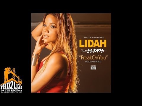 Lidah ft. Los Rakas - Freak On You [Prod. The Frat] [Thizzler.com]
