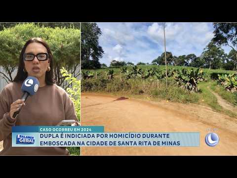 Caso ocorreu em 2024: Dupla é indiciada por homicídio em Santa Rita de Minas.
