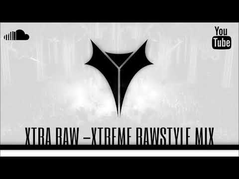 XTRA Raw / X-Treme Rawstyle Mix - Dynamic Syndrome