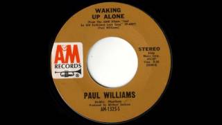 1972_347 - Paul Williams - Waking Up Alone - (45)(3.36)