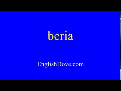 How to pronounce beria in American English.