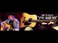 How To Play "YOU AND ME" by Neil Young | Acoustic Guitar Tutorial