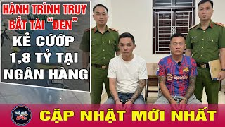 Toàn cảnh bắt nhóm cướp ngân hàng ở Gia Lai: Các đối tượng đối phó hơn cả phim hành động Mỹ | Tin24h