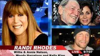 Randi Rhodes, Willie & Annie Nelson & Woody Harrelson