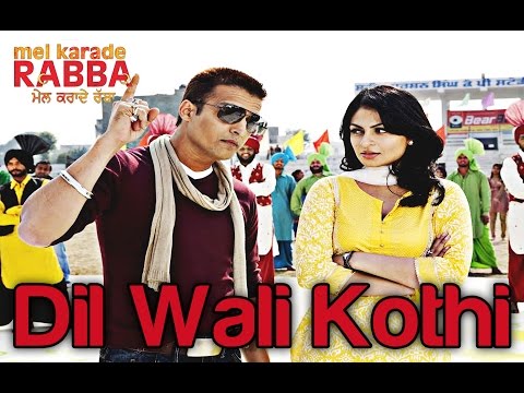 Dil Wali Kothi - Mel Karade Rabba | Superhit Punjabi Songs | Jimmy Shergill & Neeru Bajwa | Salim