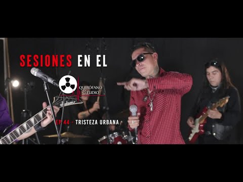 Tristeza Urbana - Sesiones En El Quirófano