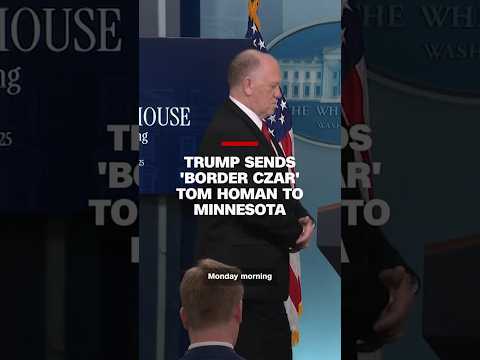 Trump sends 'Border Czar' Tom Homan to Minnesota
