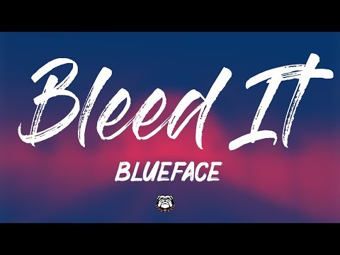 Blueface - Bleed It (Lyrics)